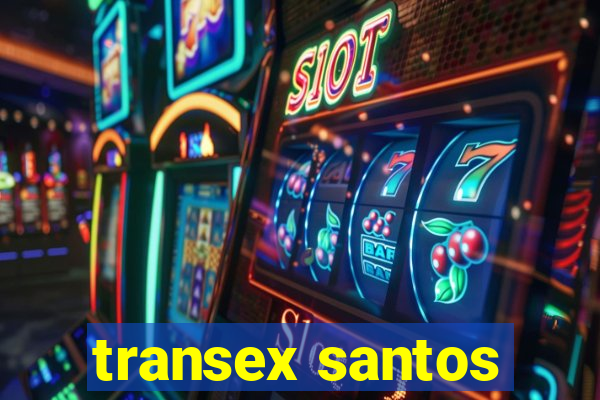 transex santos